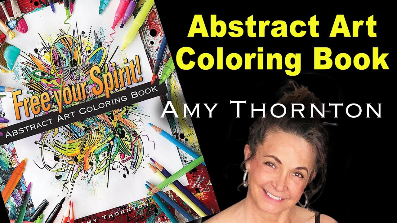 AMY THORNTON'S Coloring Book, FREE YOUR SPIRIT!