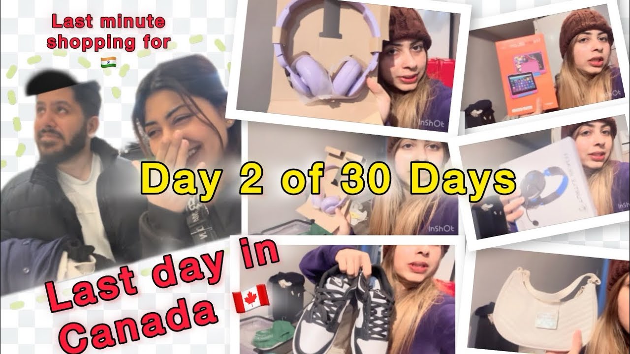 Day 2 of 30 days vlog challenge//  last day in Canada//Packing+Cooking+Shopping || UNFILTERED DAYS