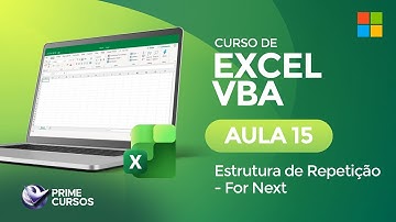 Aula 15: Estrutura de Repetição For Next | Excel VBA | Prime Cursos