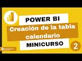 Power BI - Minicurso - Creación de la tabla Calendario
