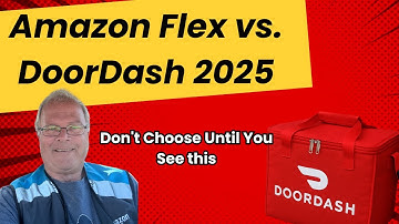 Amazon Flex vs. DoorDash 2025 Don