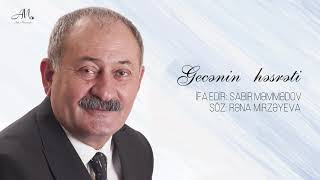 Gecənin Həsrəti - İfa Edir Sabir Məmmədov