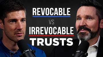 Welk trust is geschikt voor u? Herroepelijk versus onherroepelijk uitgelegd