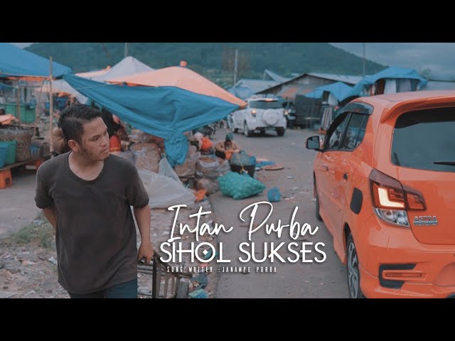 SIHOL SUKSES |  INTAN PURBA | LAGU SIMALUNGUN TERBARU  | CIPT.JANAMPE PURBA class=