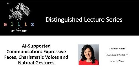 ELLIS Stuttgart - Distinguished Lecture Series - Talk by Elisabeth André