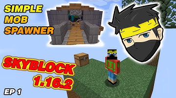 SIMPLE MOB SPAWNER ~ skyblock 1.16.2 - S1 E01