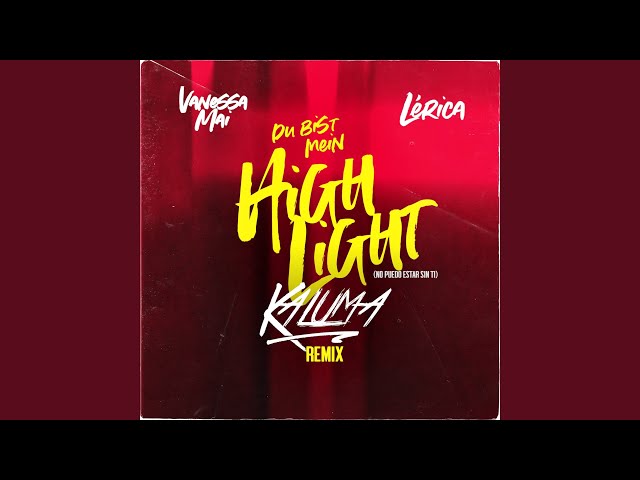 Vanessa Mai - Du Bist Mein Highlight (No puedo estar sin ti) Kaluma Remix