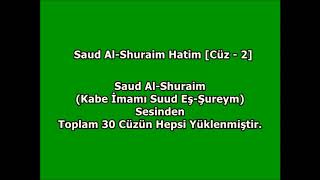 Saud Al Shuraim (Suud Eş-Şureym) Full Hatim - Cüz  2