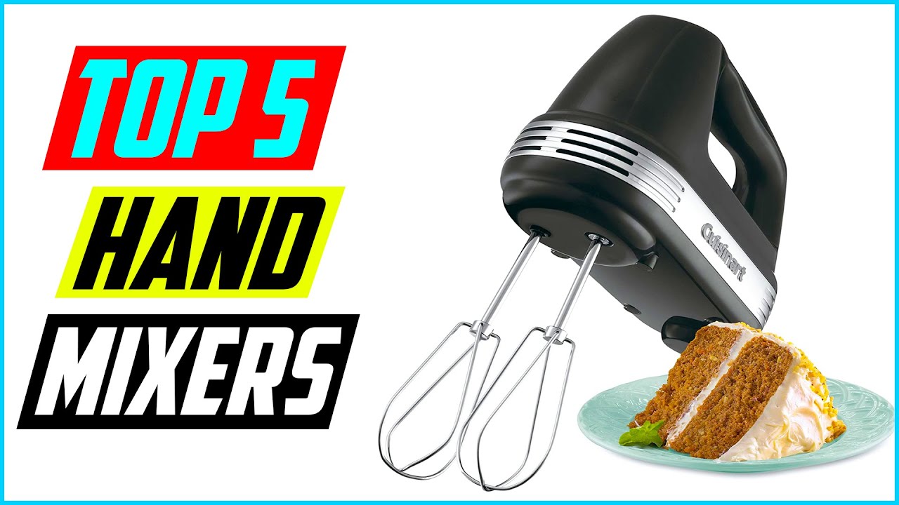 Top 5 Best Electric Hand Mixers In 2022 Reviews YouTube
