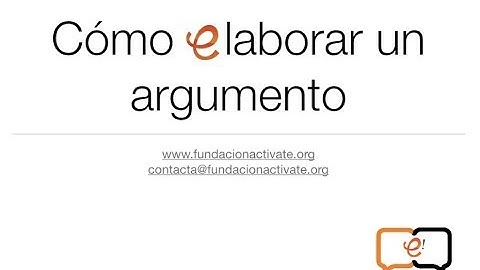 CÓMO ELABORAR UN ARGUMENTO
