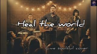 Heal the World (Michael Jackson) | Live Acoustic Session