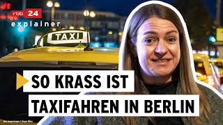 Wenig Geld, besoffene Fahrgäste:  Wir begleiten Taxifahrerin Sonja | rbb24 explainer