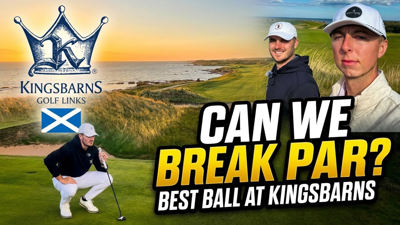 We Tried to Break Par at KINGSBARNS GOLF LINKS (Front 9) | Best Ball in Scotland