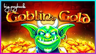 Goblin's Gold Slot - NICE SESSION, NICE RUMBLE!