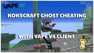 KOKSCRAFT GHOST CHEATING W/VAPE V4