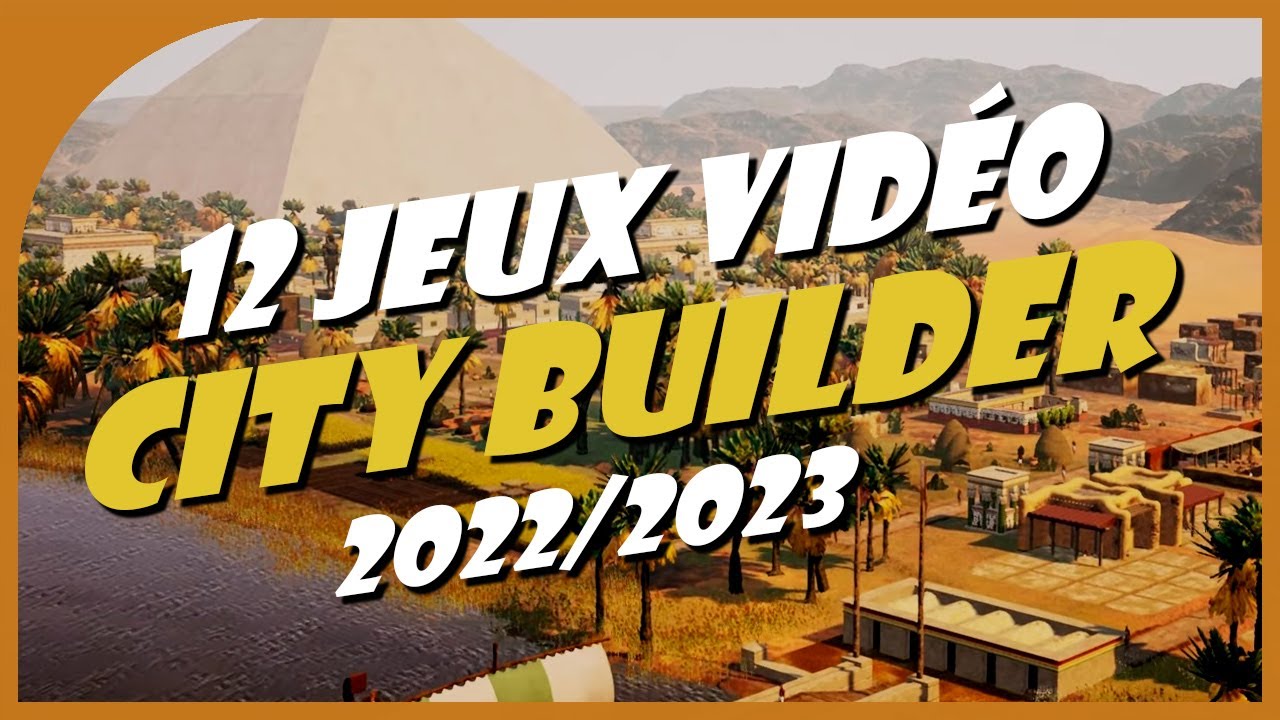 12 jeux vidéo CITY BUILDER à venir en 2022/2023 ! 👷