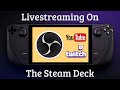 Comment utiliser le steam deck comme pc de streaming et denregistrement