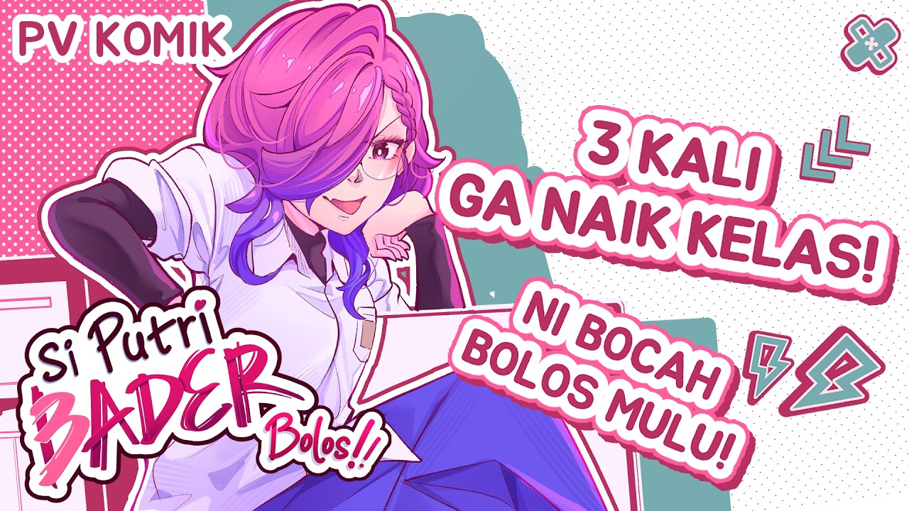 【SI PUTRI BADER BOLOS!!】Official Trailer Komik Lokal