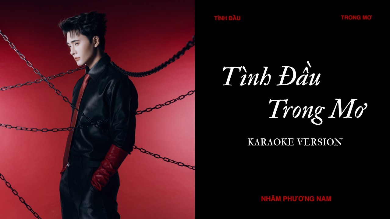 [KARAOKE] TÌNH ĐẦU TRONG MƠ - Nhâm Phương Nam