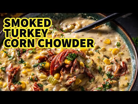 Smoked Turkey Corn Chowder | Plus, Cheddar Cornbread!