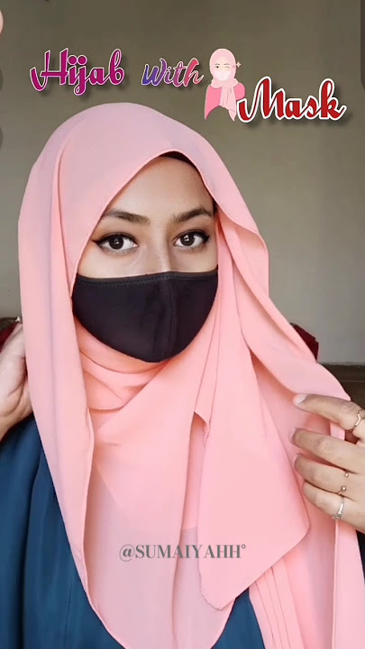 Hijab tutorial with Mask