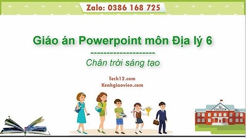 Giáo án powerpoint Địa lý 6 Chân trời sáng tạo | GA điện tử Địa lý  6 CTST