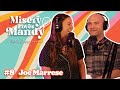 Misery Loves Mandy EP 8 | Joe Marrese