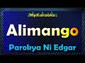 ALIMANGO - Karaoke version in the style of  PAROKYA NI EDGAR