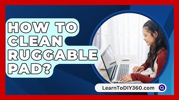 How To Clean Ruggable Pad? - LearnToDIY360.com