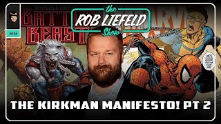 Famous The Rob Liefeld Show – The Kirkman Manifesto! Part 2 - The Industry Reacts! Net Worth