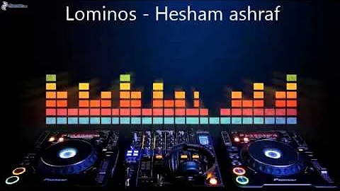 Lominos - Hesham ashraf (original mix)