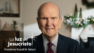 La luz de Jesucristo: Un mensaje de Navidad del presidente Russell M. Nelson | #IluminaElMundo