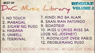 REGGAE NONSTOP VOLUME 2 (OPM, TUNOG KALYE, LOVE SONGS) - DnC Music Library