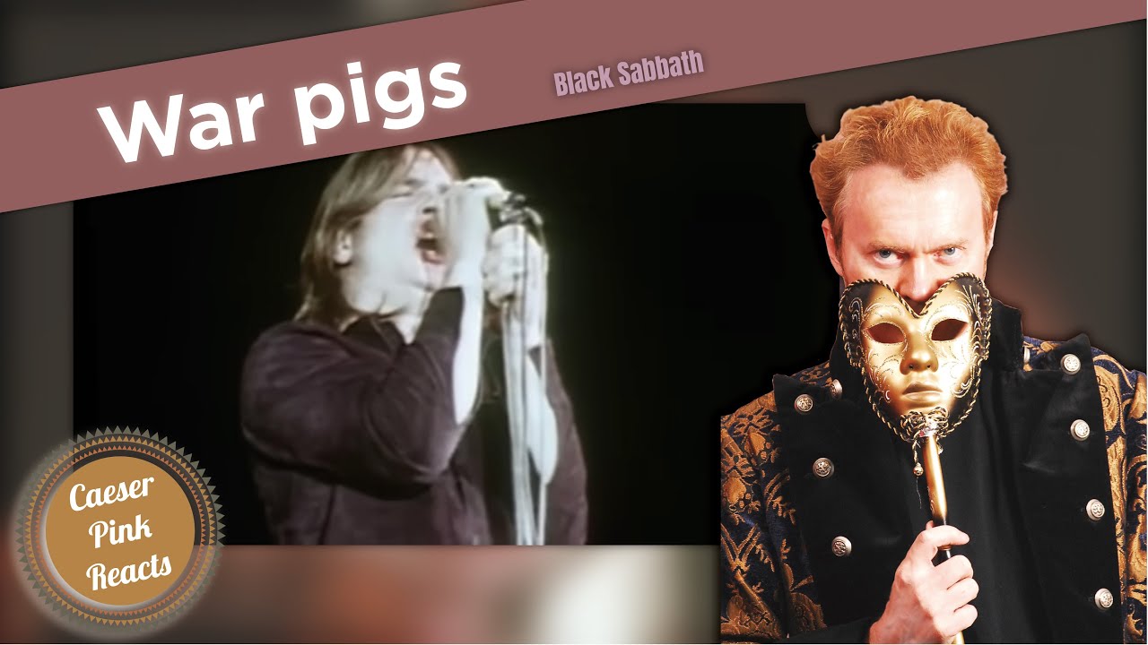 Black Sabbath   War Pigs   Caeser Pink Reacts