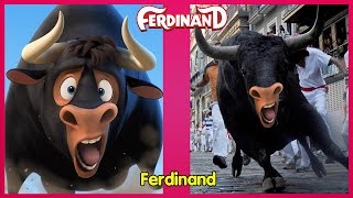 Ferdinand Characters IN REAL LIFE 2022.