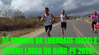 CAMPEÕES: RENATO (12KM) VALDELI (6KM) NA 5ª CORRIDA DA LIBERDADE LAGOA DO OURO-PE 2025!