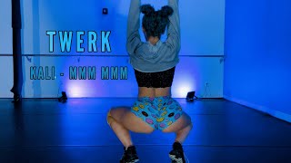 Kali - Mmm Mmm Twerk - Sav The Booty Queen