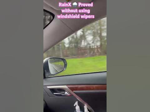 RainX proved without using windshield wipers - YouTube