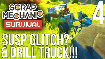 SUSPENSION GLITCH & MINING TRUCK!! | Scrap Mechanic Survival Gameplay/Let
