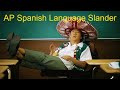 Ap spanish language slander