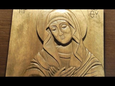 Резьба по дереву. Резная икона Богородицы Умиление. Весь процесс резьбы ...