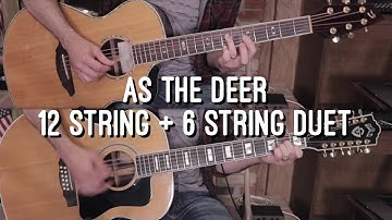 As the Deer - 12 String Guitar Duet (Instrumental)