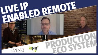 The live IP enabled remote production eco system