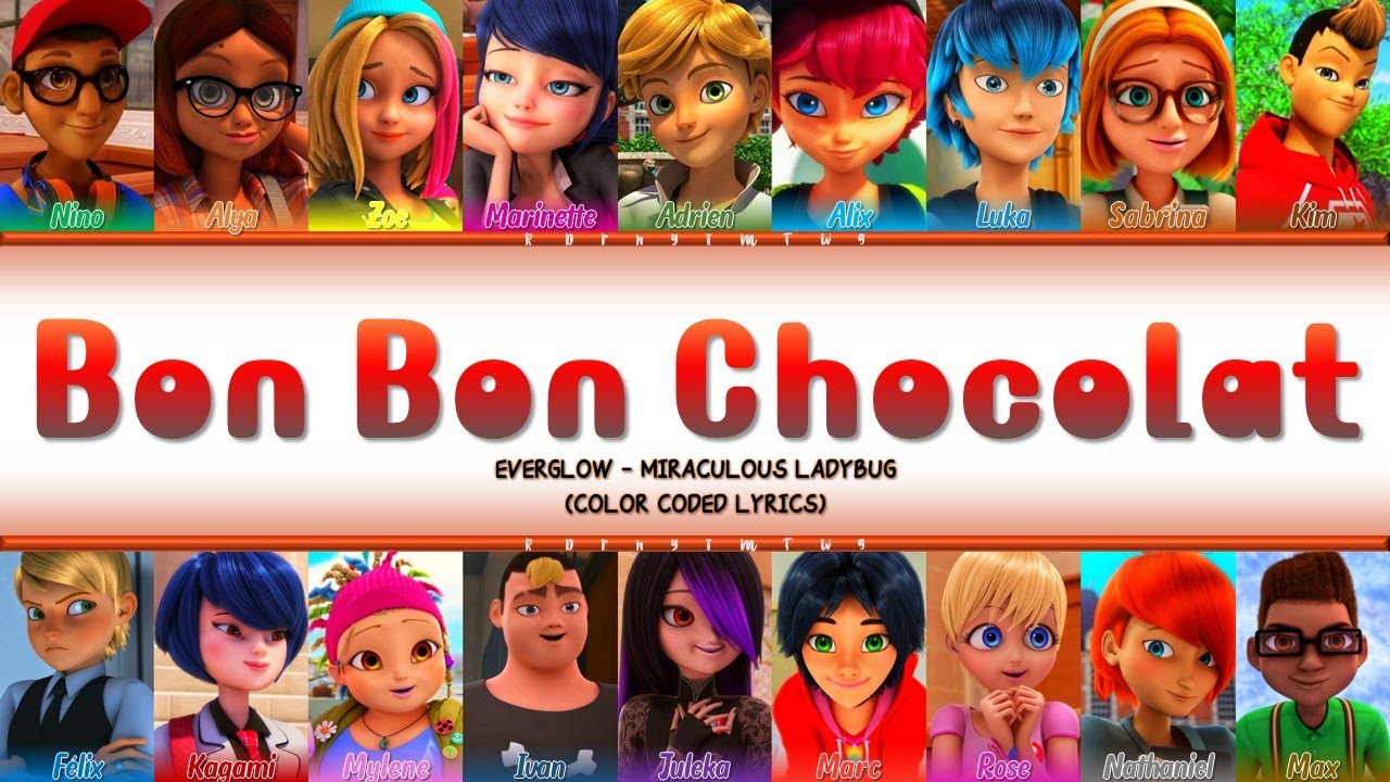 How Would Miraculous Ladybug sing Bon Bon Chocolat (EVERGLOW) | Color Coded Lyrics