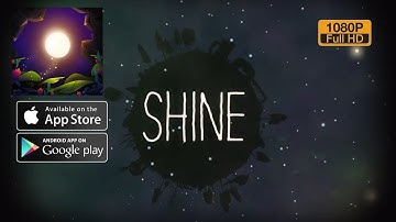SHINE - Journey Of Light (Android/IOS) Gameplay Full HD by Fox & Sheep