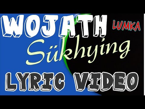 Wojanth  SkhyingLumkaSong lyricsLotha Song
