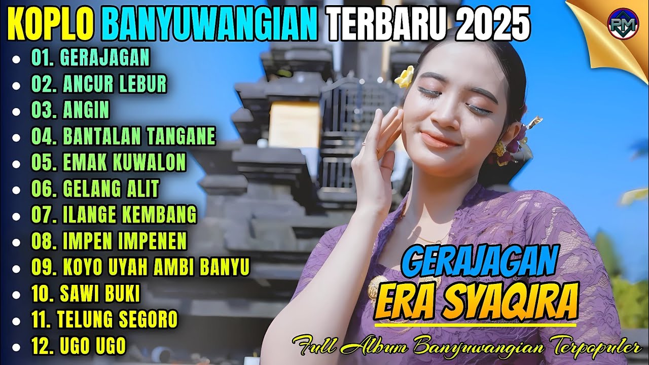 GERAJAGAN - ANCUR LEBUR - ANGIN || Album Era Syaqira Koplo Banyuwangi Terbaru 2025 On Trending
