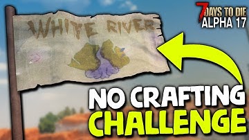 THE ULTIMATE "NO CRAFTING" FIND! - NO CRAFTING CHALLENGE S02E04 | 7 Days to Die (2019 Alpha 17.4)