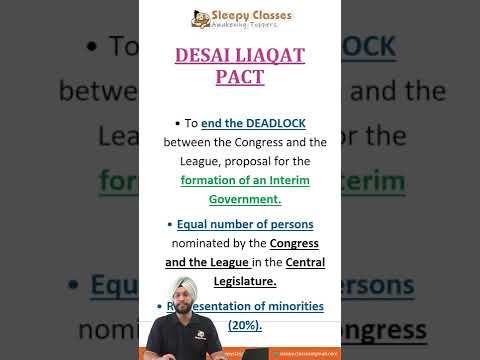 UPSC History- Desai-Liaqat