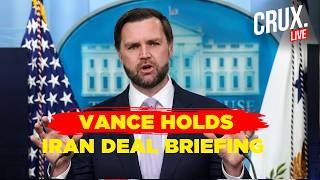 White House Briefing LIVE | JD Vance Speaks On US-Iran Deal | Trump | MoU | Hormuz | Nuclear | Crux